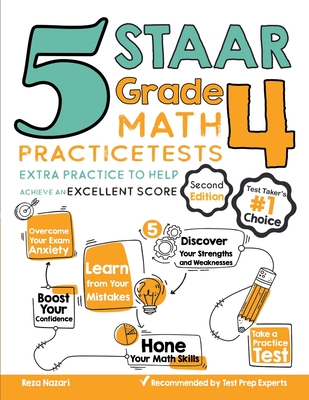Coperta cărții '5 STAAR Grade 4 Math Practice Tests: Extra Practice to Help Achieve an Excellent Score - Reza Nazari'