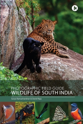 Photographic Field Guide - Wildlife of South India - Surya Ramachandran