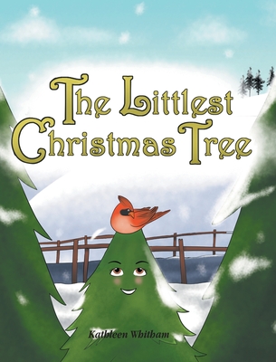 The Littlest Christmas Tree - Kathleen Whitham