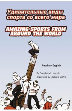 Amazing Sports from Around the World (Russian-English): &# - Douglas Mclaughlin