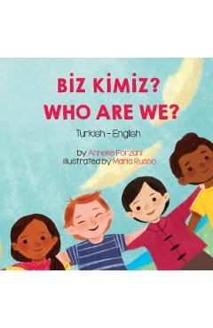 Who Are We? (Turkish-English): Bz Kmz? - Anneke Forzani