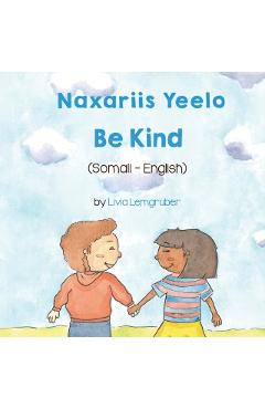Be Kind (Somali-English): Naxariis Yeelo - Livia Lemgruber