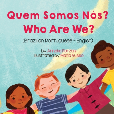 Who Are We? (Brazilian Portuguese-English): Quem Somos Ns? - Anneke Forzani