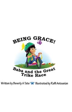 Poza produsului Being Grace: Baba and the Great Trike Race - Beverly A. Tate