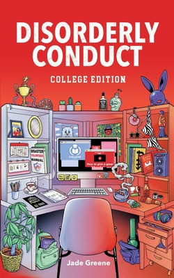 Disorderly Conduct: College Edition - Jade Greene