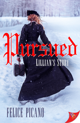 Pursued: Lillian's Story - Felice Picano