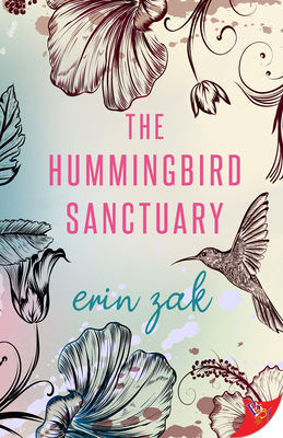 The Hummingbird Sanctuary - Erin Zak