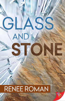 Glass and Stone - Renee Roman