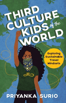 Third Culture Kids of the World: Exploring Sustainable Travel Mindsets - Priyanka Surio