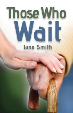 Coperta cărții 'Those Who Wait - Jane Smith'