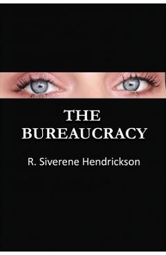 Poza produsului The Bureaucracy - R. Siverene Hendrickson