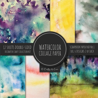Watercolor Collage Paper for Scrapbooking: Abstract Paintings Colored Decorative Paper for Crafting - Crafty As Ever