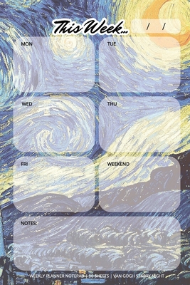 Weekly Planner Notepad: Van Gogh Starry Night, Daily Planning Pad for Organizing, Tasks, Goals, Schedule - Llama Bird Press