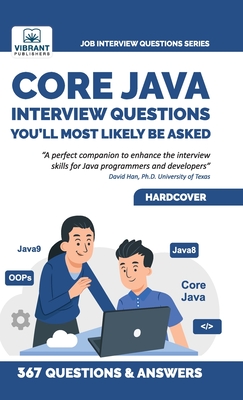 Core Java Interview Questions You'll Most Likely Be Asked - Vibrant Publishers