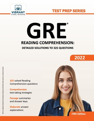GRE Reading Comprehension: Detailed Solutions to 325 Questions - Vibrant Publishers