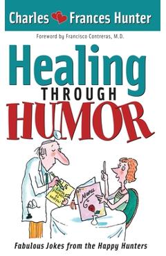 Poza produsului Healing Through Humor - Charles Hunter