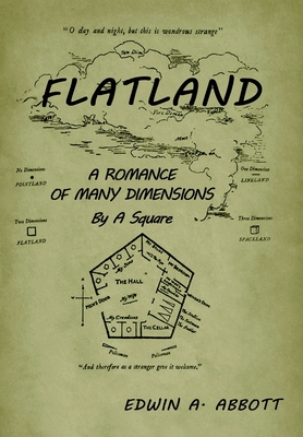 Flatland: A Romance of Many Dimensions - Edwin A. Abbott