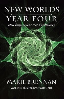New Worlds, Year Four: More Essays on the Art of Worldbuilding - Marie Brennan