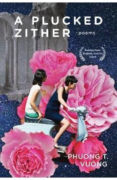 Coperta cărții 'A Plucked Zither - Phuong Vuong'