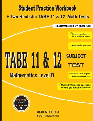 TABE 11&12 Subject Test Mathematics Level D: Student Practice Workbook + Two Realistic TABE 11&12 Math Tests - Michael Smith