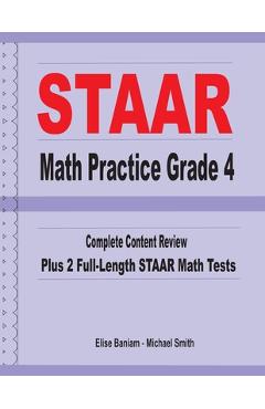 Poza produsului STAAR Math Practice Grade 4: Complete Content Review Plus 2 Full-length STAAR Math Tests - Michael Smith