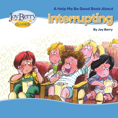 Interrupting - Joy Berry