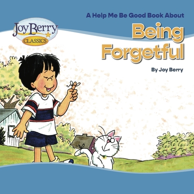 Being Forgetful - Joy Berry