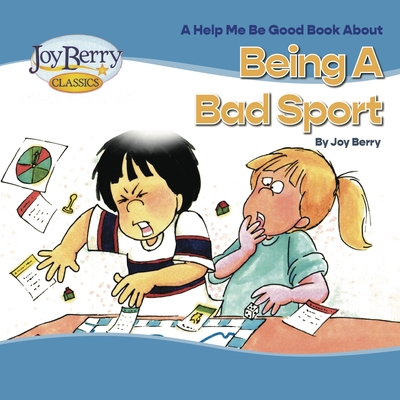 Being a Bad Sport - Joy Berry