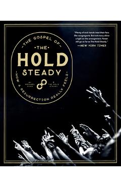 Coperta cărții 'The Gospel of the Hold Steady: How a Resurrection Really Feels - Michael Hann'