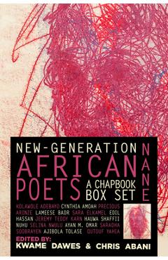 Coperta cărții 'Nane: New-Generation African Poets: A Chapbook Box Set: Hardcover Anthology Edition - Kwame Dawes'