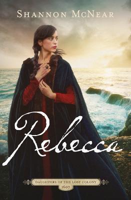 Rebecca: Volume 3 - Shannon Mcnear