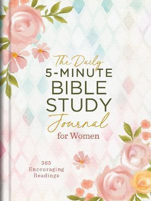 The Daily 5-Minute Bible Study Journal for Women: 365 Encouraging Readings - Compiled By Barbour Staff