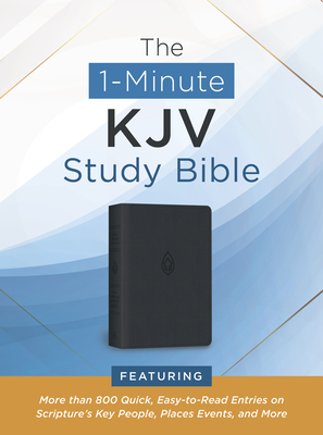 The 1-Minute KJV Study Bible (Pewter Blue): Featuring More Than 800 Quick, Easy-To-Read Entries on Scripture's Key People, Places, Events, and More - Compiled By Barbour Staff