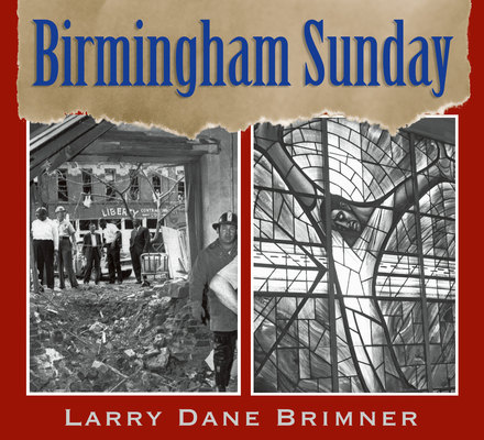 Birmingham Sunday - Larry Dane Brimner