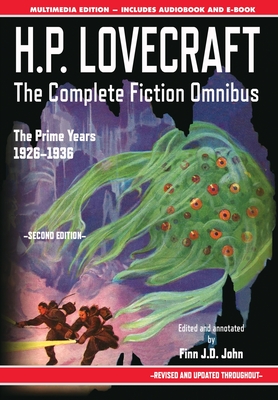 H.P. Lovecraft - The Complete Fiction Omnibus Collection - Second Edition: The Prime Years: 1926-1936 - H. P. Lovecraft