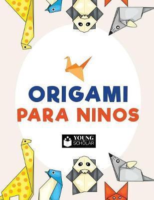 Origami para ninos - Young Scholar