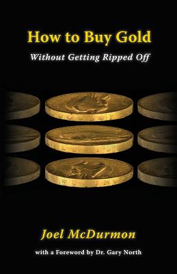 How to Buy Gold: Without Getting Ripped Off - Joel Mcdurmon