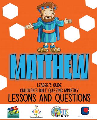 Children's Bible Quizzing - Lessons and Questions - MATTHEW - Monte Cyr
