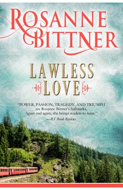 Coperta cărții 'Lawless Love - Rosanne Bittner'