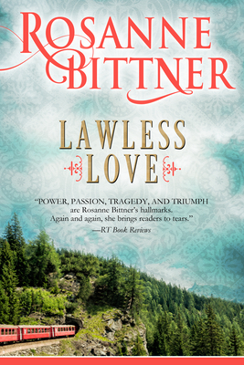 Lawless Love - Rosanne Bittner