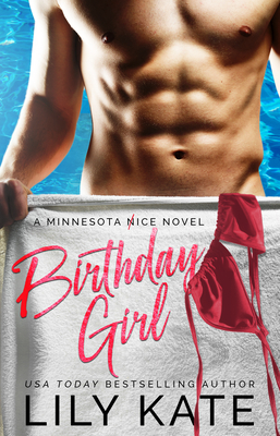 Coperta cărții 'Birthday Girl: A Minnesota Ice Novel - Lily Kate'