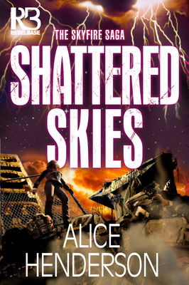 Shattered Skies - Alice Henderson
