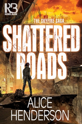 Shattered Roads - Alice Henderson