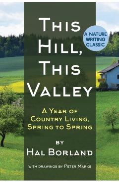 This Hill, This Valley: A Memoir (American Land Classics) - Hal Borland