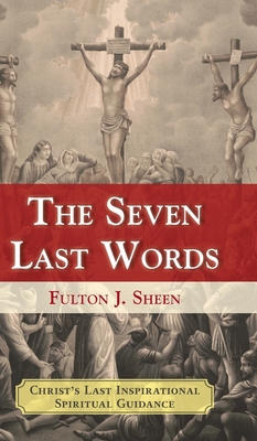 Coperta cărții 'The Seven Last Words - Fulton J. Sheen'