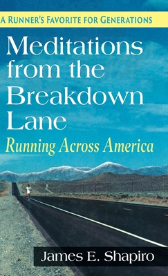 Meditations from the Breakdown Lane: Running Across America - James E. Shapiro