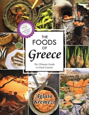 The Foods of Greece - Aglaia Kremezi