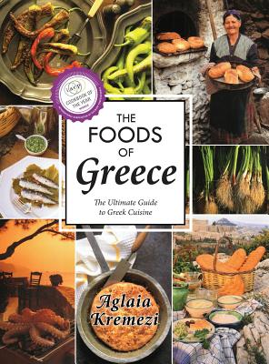 The Foods of Greece - Aglaia Kremezi