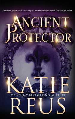 Ancient Protector - Katie Reus