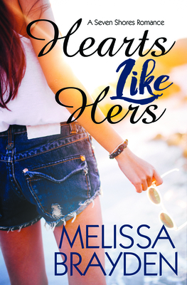 Hearts Like Hers - Melissa Brayden